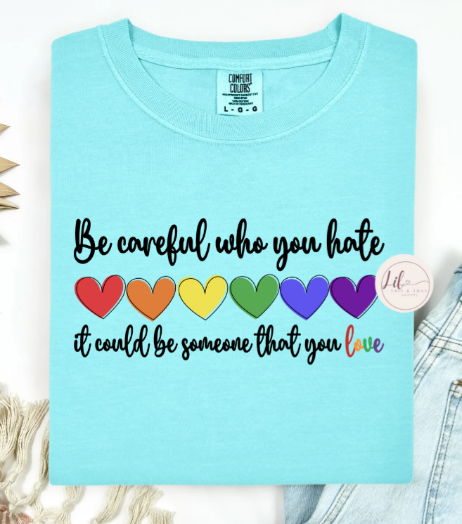 Be Careful who you Hate