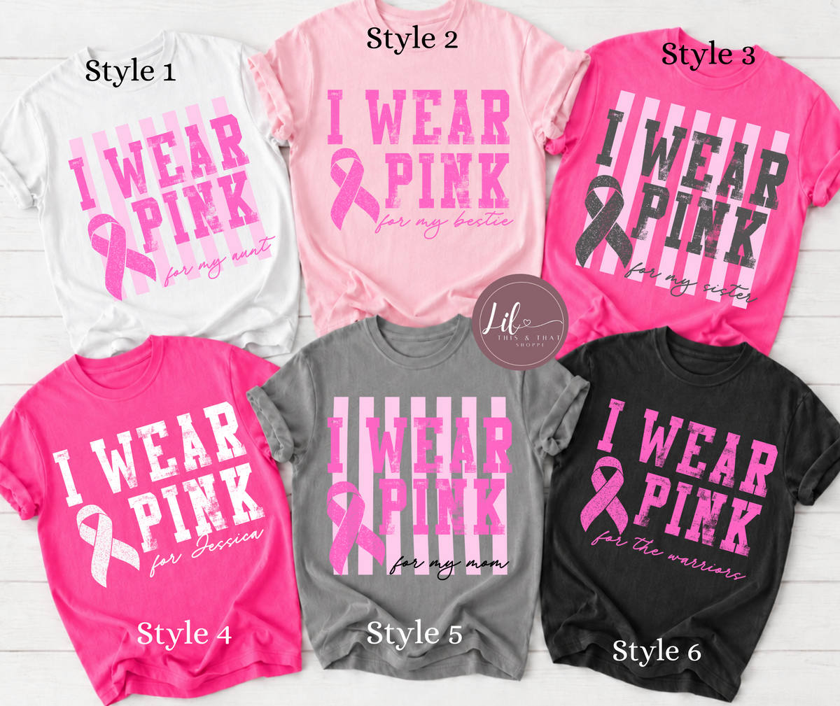 I Wear Pink for....
