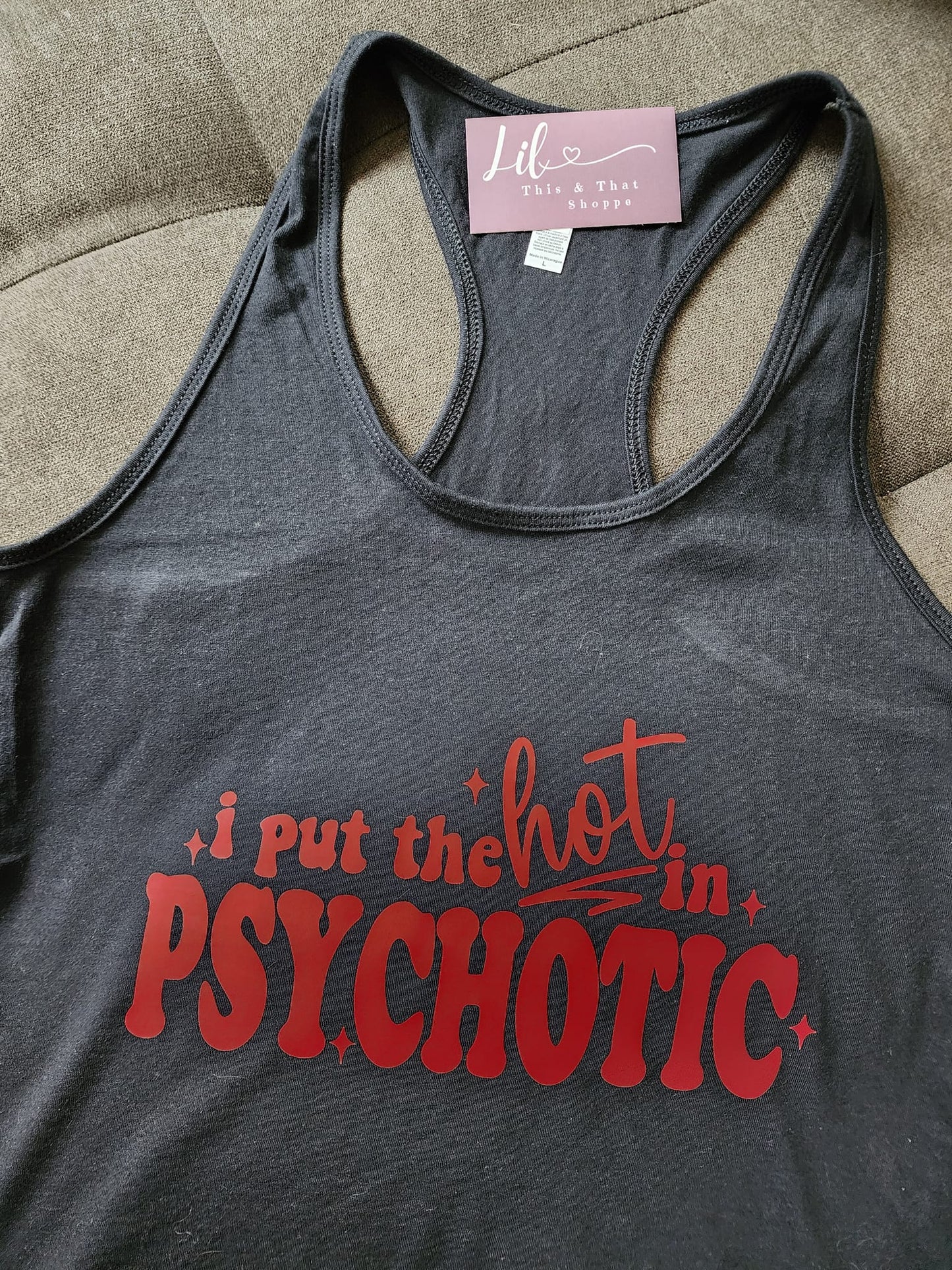 I Put the HOT in PSYCHOTIC