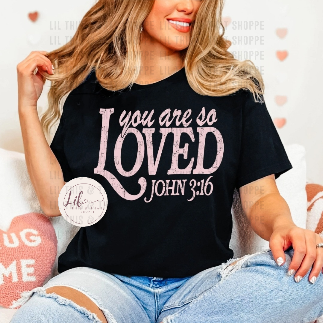 You are so Loved