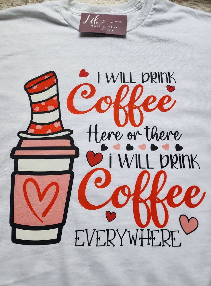 I Will Drink Coffee Everywhere
