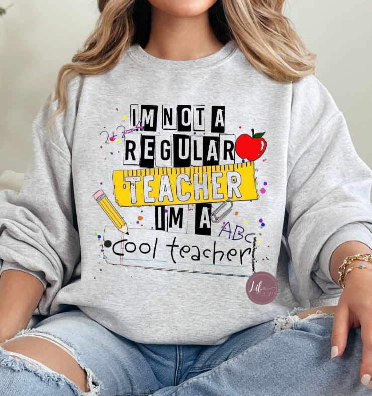 I'm Not a Regular Teacher....I'm a Cool Teacher