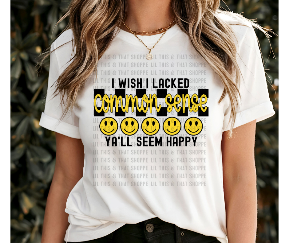 I Wish I Lacked Common Sense