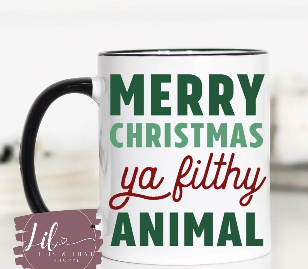 Merry Christmas Ya Filthy Animal Mug