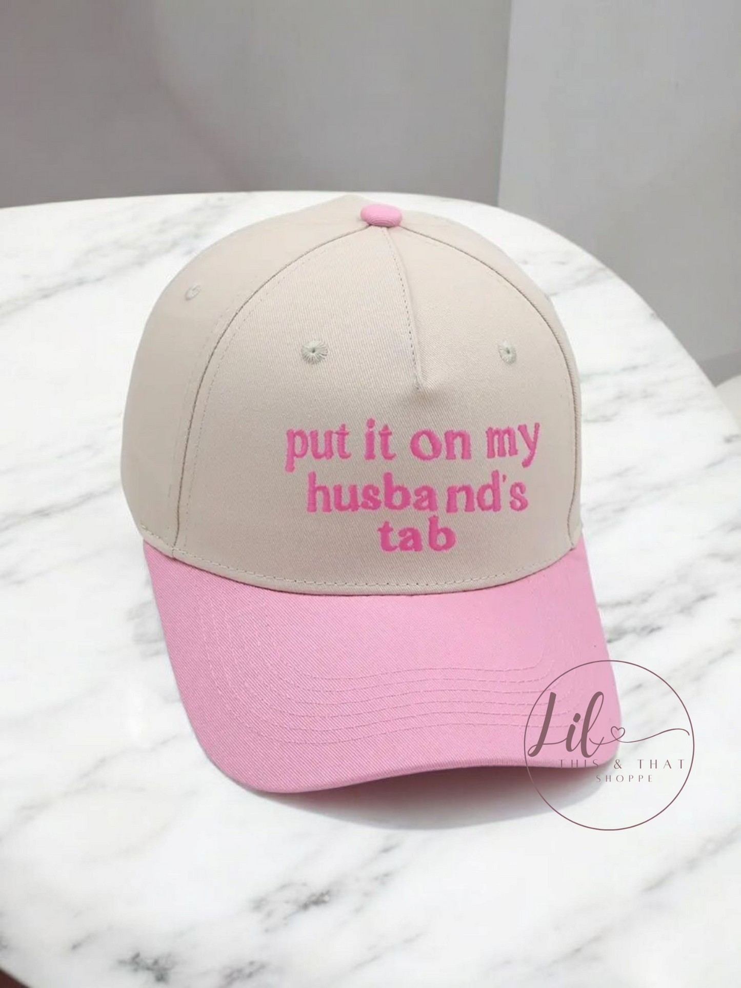 Put It on my Husband's Tab Embroidered Cap