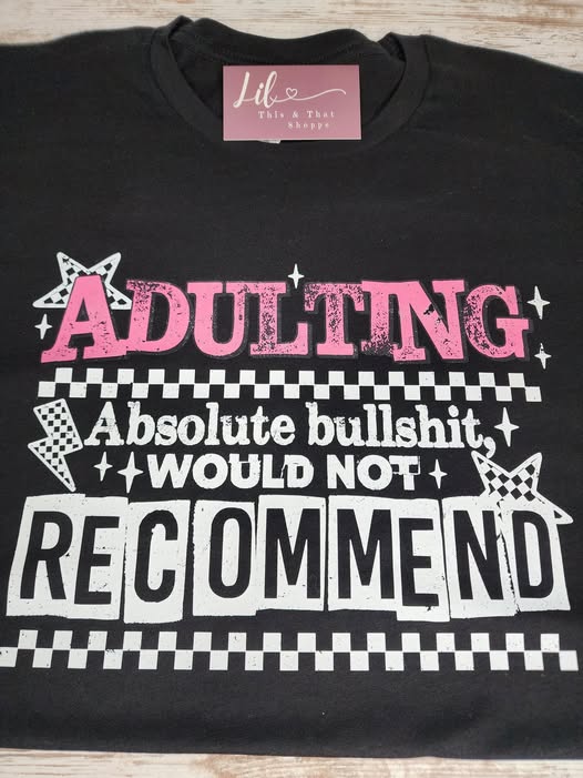 Adulting....would not Recommend