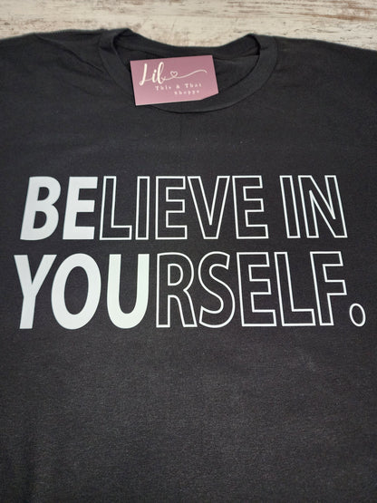 Be You, Believe in Yourself