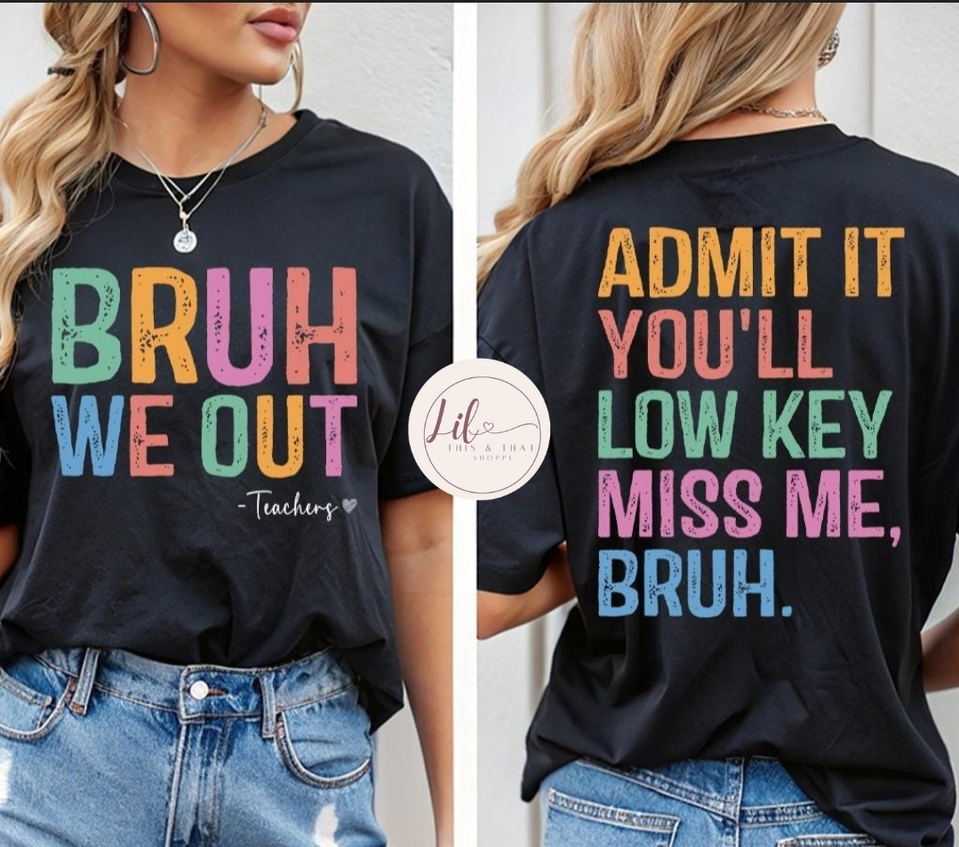 Bruh We Out - Teachers