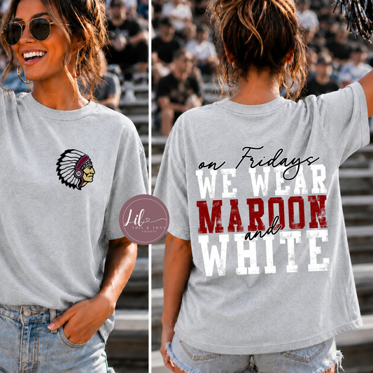 On Fridays, We Wear Maroon & White