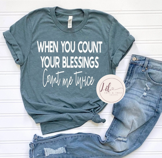 When You Count Your Blessings, Count me Twice