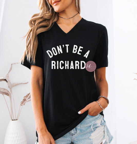 Don't be a Richard