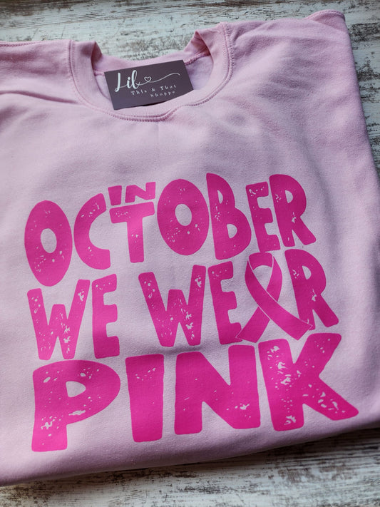 In October we Wear Pink