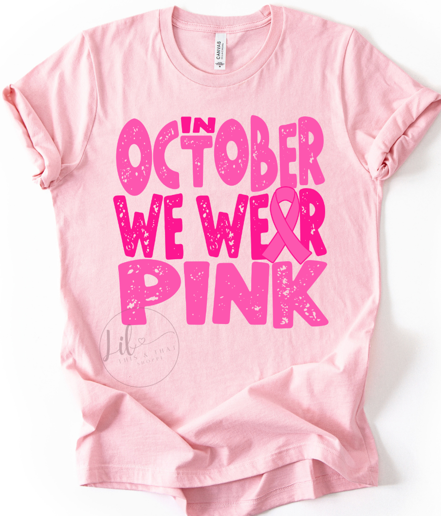In October we Wear Pink