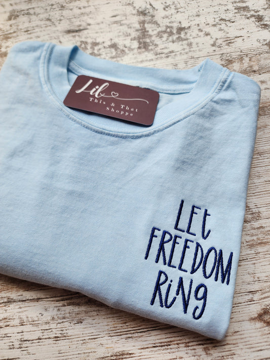 Embroidery: Let Freedom Ring