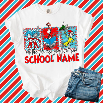 Custom School Name - Oh the Places you Will Go!