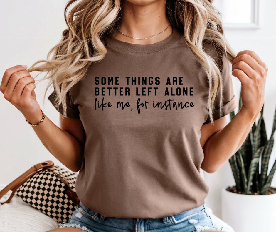 Better Left Alone