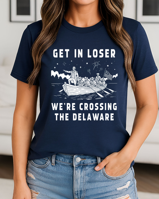 Get in Loser We're Crossing the Delaware