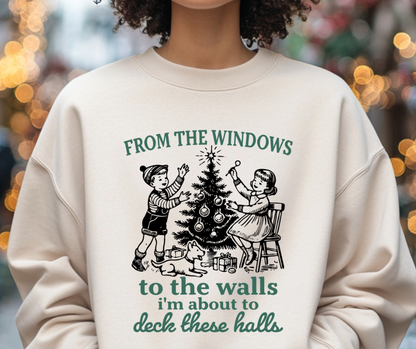 From the Windows to the Walls.... Deck these Halls