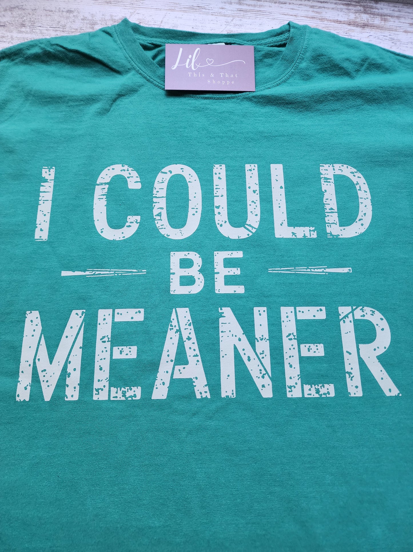 I Could be Meaner