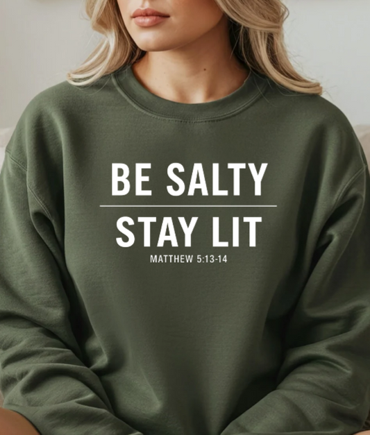 Be Salty Stay Lit