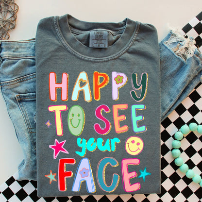 Happy to See your Face