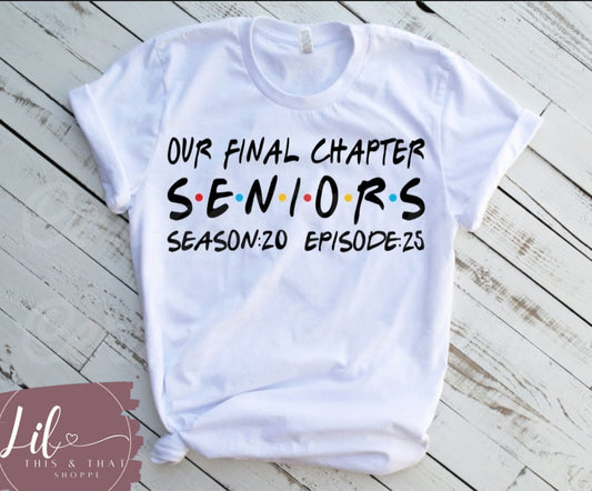 Our Final Chapter - SENIORS